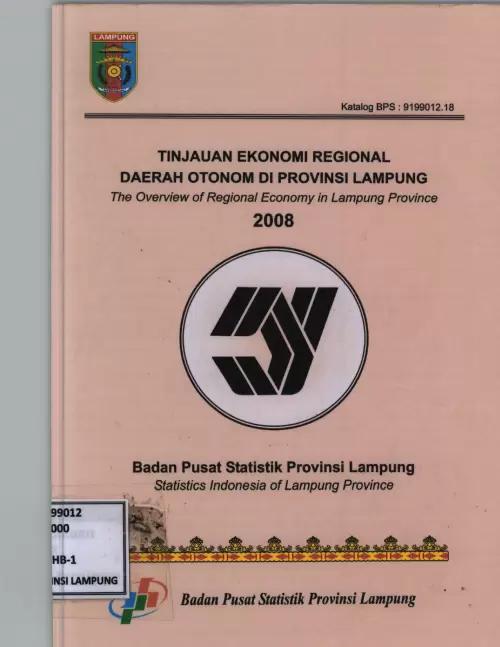 The Overview of Regional Economy In Lampung Province 2008