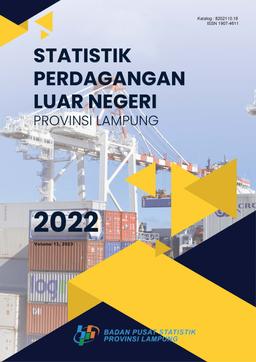 Statistik Perdagangan Luar Negeri Provinsi Lampung 2022