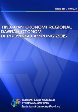 Tinjau Ekonomi Regional Daerah Otonom Di Provinsi Lampung