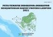 Thematic Map Of Lampung Province Peoples Welfare Indicators 2021