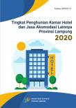 Tingkat Penghunian Kamar Hotel Dan Jasa Akomodasi Lainnya Provinsi Lampung 2020