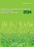 Production of Vegetables And Fruits Plant Lampung Province 2014