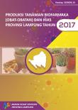 Produksi Tanaman Biofarmaka (Obat-Obatan) dan Hias Provinsi Lampung Tahun 2017