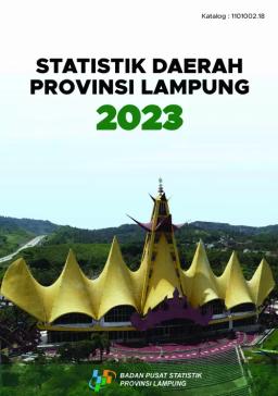 Regional Statistics Of Lampung Province 2023