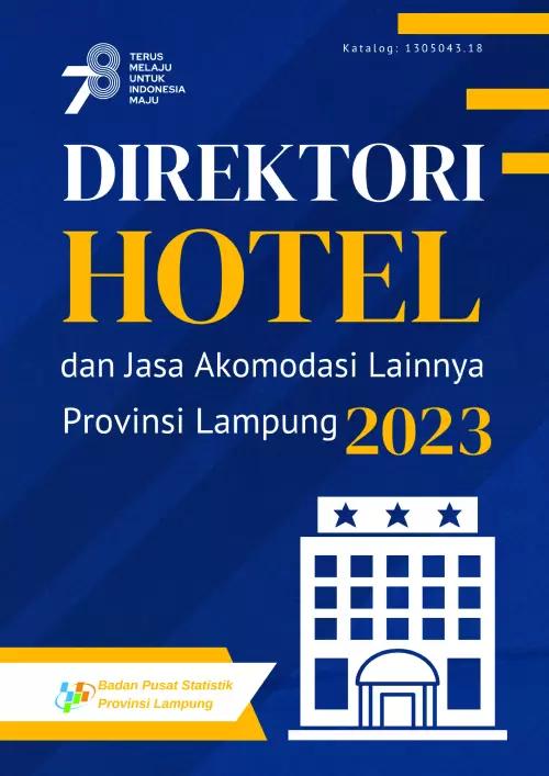 Directory of Hotels and Other Accommodation Services Lampung Province 2023