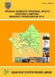 Gross Regional Domestic Product of Lampung Province According to 2012 Usage