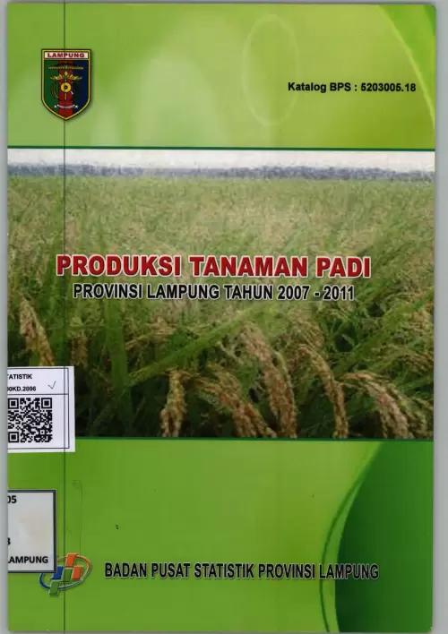 Agriculture Survey Production Paddy in Lampung Province 2007-2011