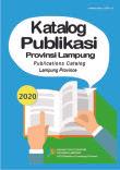 Publicatin Catalog BPS-Statistics Of Lampung Province 2020