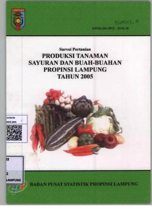 Production of Fruit and Vegetable Crops in Lampung Province 2005