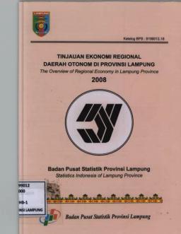 Tinjauan Ekonomi Regional Daerah Otonomi Di Provinsi Lampung 2008