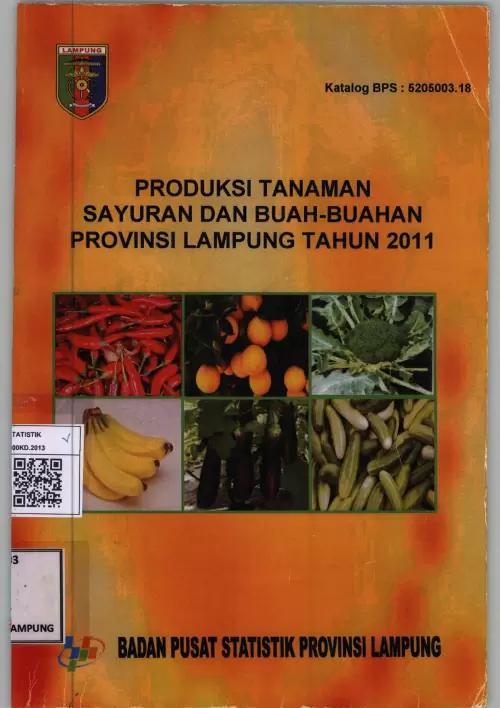 Production of Vegetable and Fruit Crops in Lampung Province in 2011