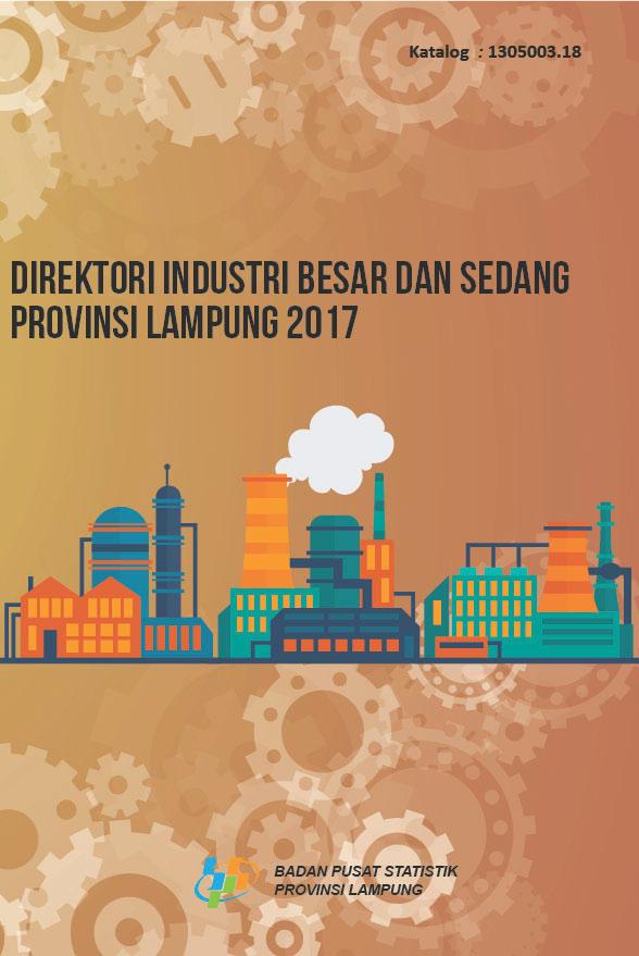 Large and Medium Industry Directory Of Lampung Province,  2016