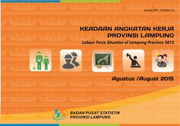 Keadaan Angkatan Kerja Provinsi Lampung 2015