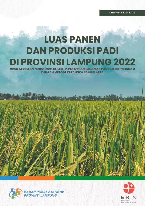 Paddy Harvested Area and Production in Lampung Province 2022