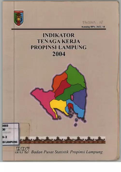 Indikator Tenaga Kerja Provinsi Lampung 2004