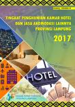 Tingkat Penghunian Kamar Hotel Dan Jasa Akomodasi Lainnya Provinsi Lampung 2017