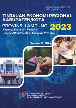 Regional Economic Review Of Regency/Municipality Of Lampung Province 2023