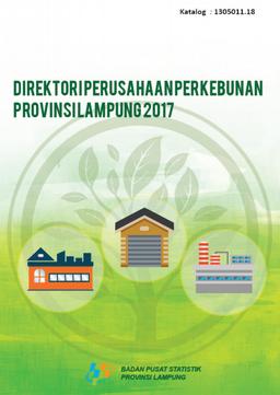 Direktori Perusahaan Perkebunan  Provinsi Lampung 2017