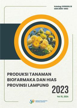 Produksi Tanaman Biofarmaka Dan Hias Provinsi Lampung 2023