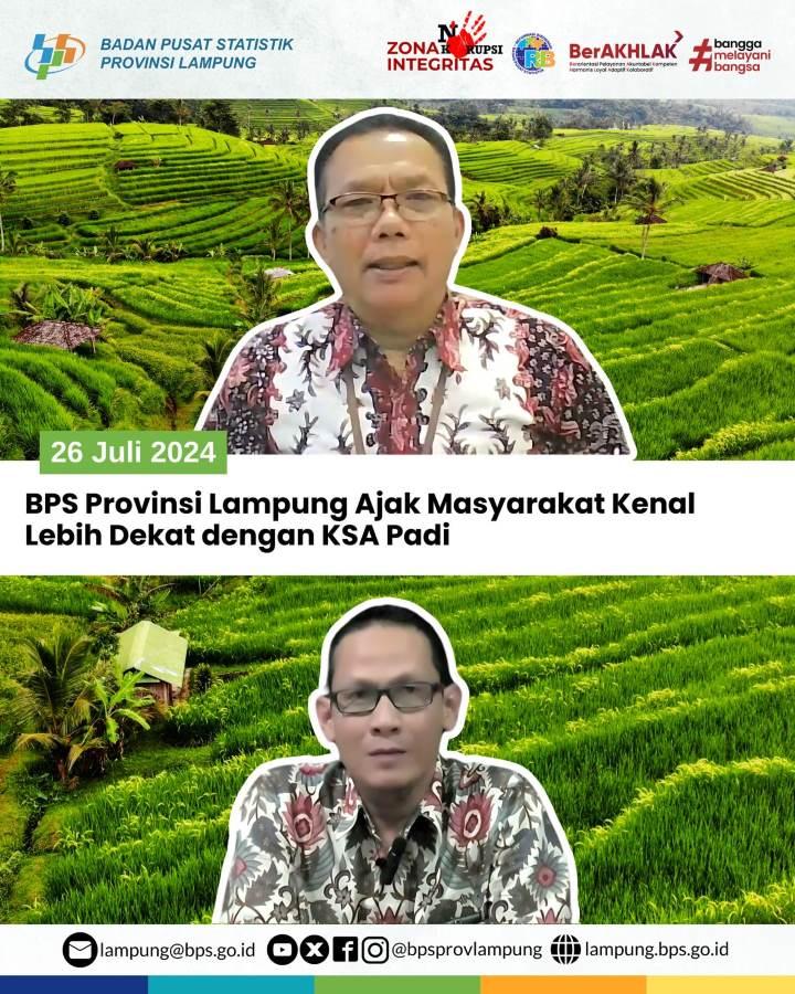 BPS Provinsi Lampung Ajak Masyarakat Kenal Lebih Dekat dengan KSA Padi