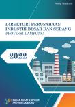 Direktori Perusahaan Industri Besar Dan Sedang Provinsi Lampung 2022