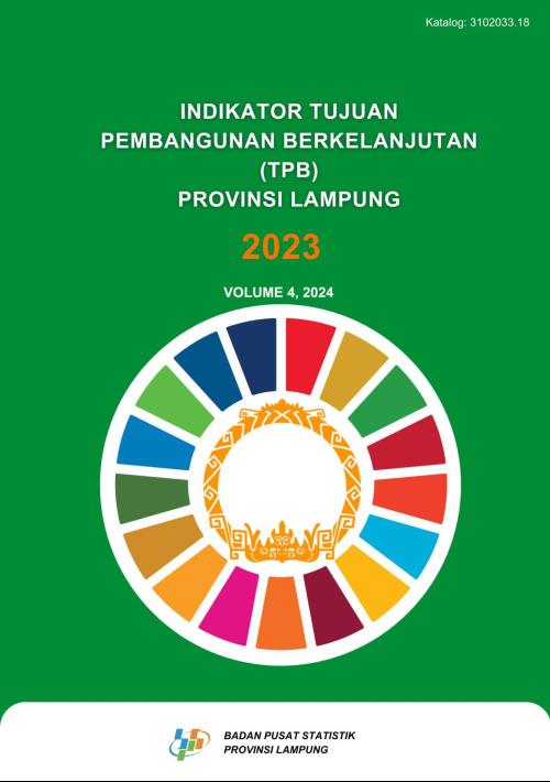 Indicators of Sustainable Development Goals (TPB) for Lampung Province 2023