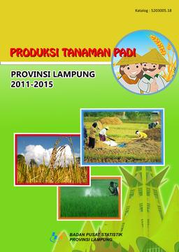 Produksi Tanaman Padi Provinsi Lampung 2010-2015