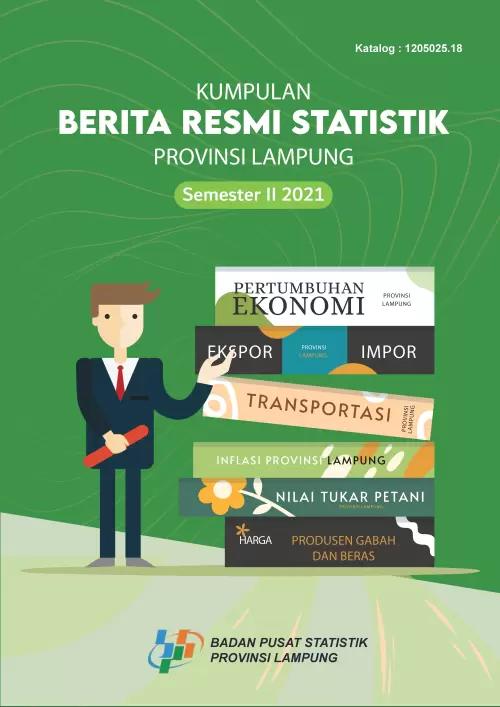 Kumpulan Berita Resmi Statistik Provinsi Lampung Semester II 2021