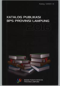 Lampung Province BPS Publication Catalog 2016