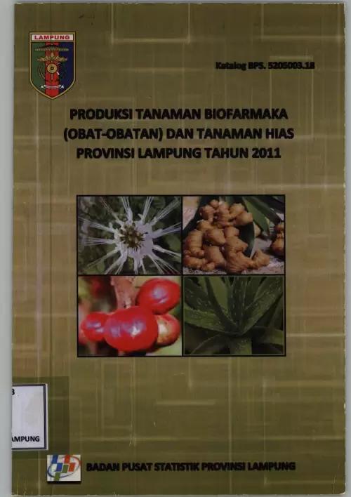  Production of Biopharmaceutical Plants (Medicines) and Ornamental Plants in Lampung Province in 2011