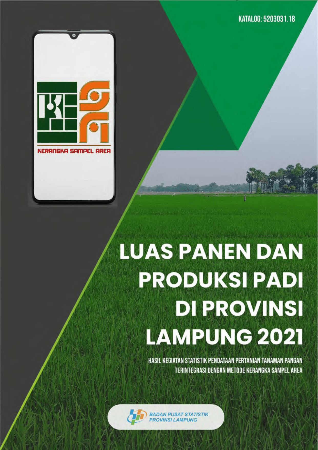 Harvested Area and Production of Paddy  in Lampung Province 2021