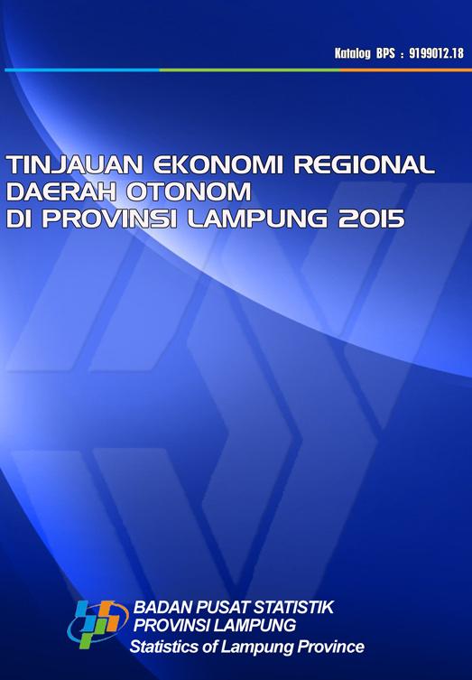 Tinjau Ekonomi Regional Daerah Otonom di Provinsi Lampung