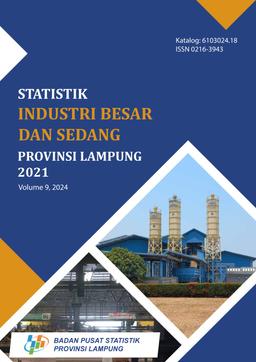 Statistik Industri Besar Dan Sedang Provinsi Lampung 2021