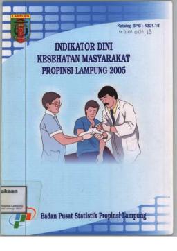 Early Indicators Of Public Health For Lampung Province 2005