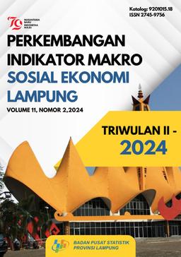 Perkembangan Indikator Makro Sosial Ekonomi Provinsi Lampung Triwulan II-2024