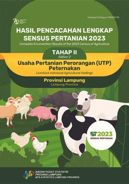 Complete Enumeration Results Of The 2023 Census Of Agriculture - Edition 2 Livestock Individual Agricultural Holdings Lampung Province