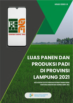 Harvested Area And Production Of Paddy  In Lampung Province 2021