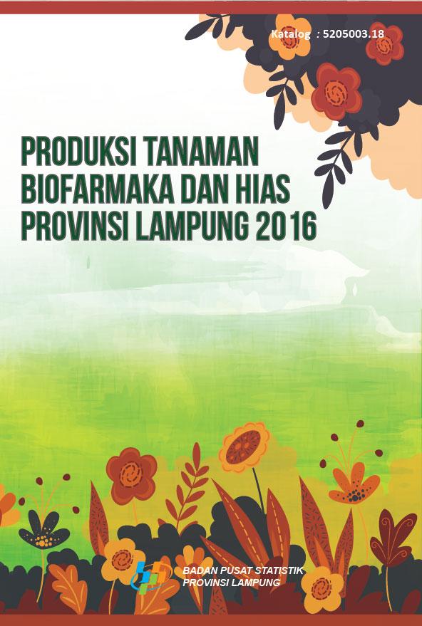  Medicinal and Ornamental Plants Productions Of Lampung Province in 2016