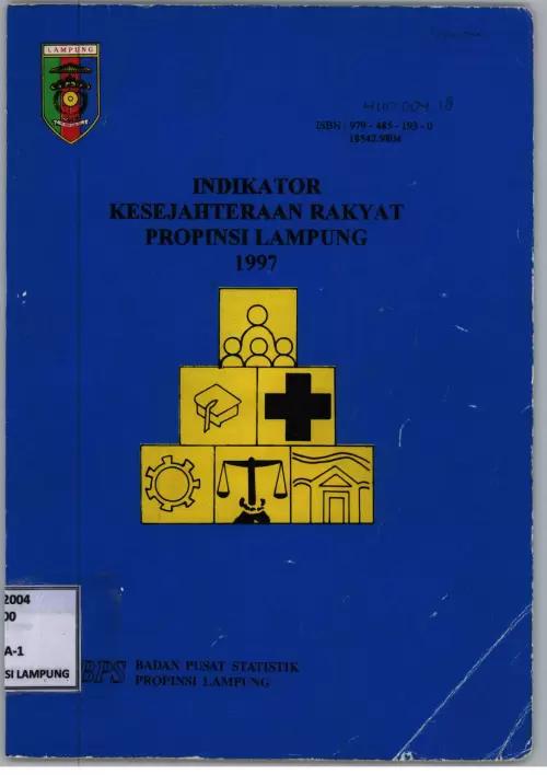 Indikator Kesejahteraan Rakyat Provinsi Lampung 1997