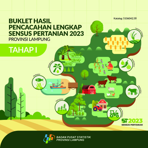 Buklet Hasil Pencacahan Lengkap Sensus Pertanian 2023 - Tahap I Provinsi Lampung
