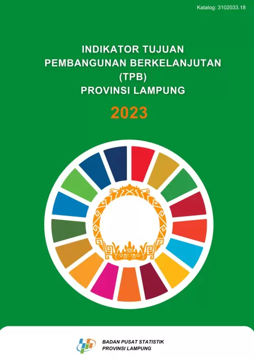 Indikator Tujuan Pembangunan Berkelanjutan (TPB) Provinsi Lampung 2023