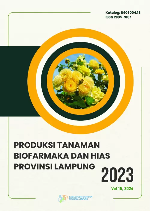 Produksi Tanaman Biofarmaka dan Hias Provinsi Lampung 2023